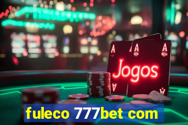 fuleco 777bet com